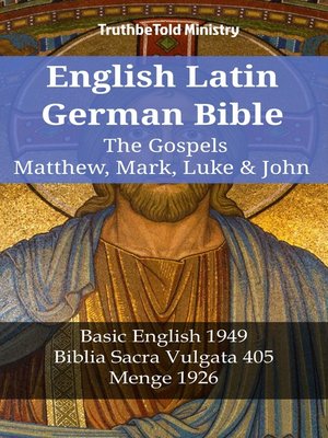 cover image of English Latin German Bible--The Gospels--Matthew, Mark, Luke & John